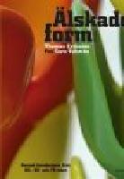 &Auml;LSKADE FORM Svensk formhistoria fr&aring;n 50-, 60- och 70-talen