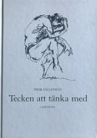 TECKEN ATT T&Auml;NKA MED: om symbolisk notation inom musik, dans, kartografi, matematik, fysik, kemi, teknologi, arkitektur, f&auml;rgl&auml;ra och bildkonst