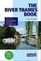 THE RIVER TAMES BOOK Also includes The Kennet and Avon Canal to Great Bedwyn, The River Wey, The Basingstoke Canal. Fully Revised Sixth Edition.