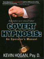 COVERT HYPNOSIS An Operator's Manual for Influential Unconscious Communication in Selling, Business, relationships and Hypnotherapy