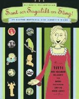 SANT OCH SAGOLIKT OM S&Aring;NG!