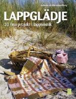 LAPPGL&Auml;DJE 30 fina projekt i lappteknik