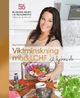 Viktminskning med LCHF s&aring; lyckas du!