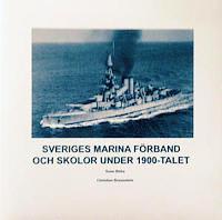 Sveriges Marina F&ouml;rband och Skolor under 1900-talet