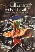 Stockholm energi presenterar "Har K&auml;llarm&auml;star'n ett bord ikv&auml;ll?" : klassiska krogar och klassiska recept fr&aring;n ett svunnet Stockholm : en matbok
