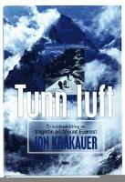 Tunn luft : en insidesskildring av tragedin p&aring; Mount Everest