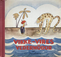 Vikke-Vires Vederm&ouml;dor. Bildserie f&ouml;r barnen