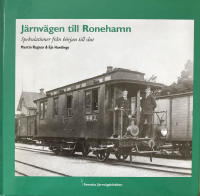 J&auml;rnv&auml;gen till Ronehamn : spekulationer fr&aring;n b&ouml;rjan till slut