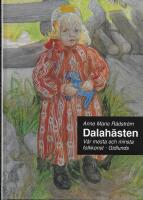 Dalah&auml;sten : V&aring;r Mesta och Minsta Folkkonst