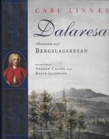 Linn&eacute;s dalaresa tillsammans med Bergslagsresan