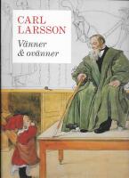 Carl Larsson - v&auml;nner & ov&auml;nner