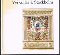 Versailles &agrave; Stockholm