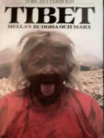 TIBET, Mellan Buddha och Marx