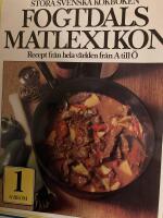FOGTDALS MATLEXIKON, Stora svenska kokboken, Recept fr&aring;n hela v&auml;rlden fr&aring;n A till &Ouml;