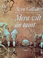 Mera vilt &auml;n tamt