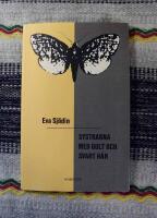 Systrarna med gult och svart h&aring;r : dikter