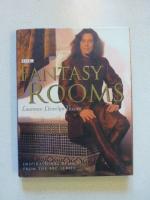 Fantasy Rooms , Inspirational designs from The BBC series