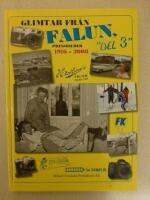 Glimtar fr&aring;n Falun : pressbilder 1916-2008