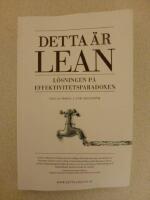 Detta &auml;r Lean : l&ouml;sningen p&aring; effektivitetsparadoxen