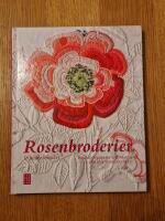 Rosenbroderier & andra tekniker