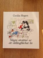 N&aring;gra skv&auml;ttar ur ett v&auml;llingfl&auml;ckat liv