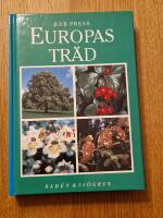 Europas tr&auml;d : en f&auml;lthandbok