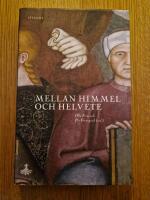 Mellan himmel och helvete : bilder och ber&auml;ttelser fr&aring;n senmedeltidens Italien