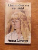 Lina m&ouml;ter en ny v&auml;rld : roman