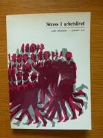 Stress i arbetslivet : medicinska och psykologiska synpunkter p&aring; arbetslivets stress