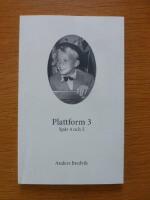 Plattform 3 : sp&aring;r 4 och 5