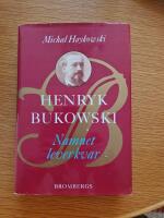 Henryk Bukowski : namnet lever kvar