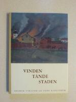 Vinden t&auml;nde staden Stadsbyggnad i G&auml;vle under 100&aring;r