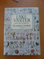 L&auml;kev&auml;xter fr&aring;n hela v&auml;rlden : [en modern &ouml;rtabok]
