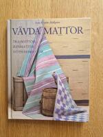 V&auml;vda mattor : trasmattor, ripsmattor, n&ouml;th&aring;rsmattor