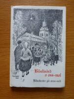 Bibelw&ouml;rd o oss-mol. Bibeltexter p&aring; orsa-m&aring;l.