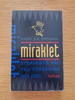Miraklet - Sydafrikas v&auml;g till f&ouml;rsoning och fred