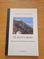 P&aring; detta berg : b&ouml;n i den karmelitiska traditionen