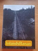 Inlandsbanan : En dokumentation