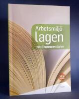 Arbetsmilj&ouml;lagen med kommentarer