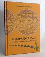 En irrf&auml;rd p&aring; Mars och fyra andra klassiska sf-noveller
