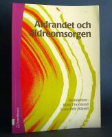 &Aring;ldrandet och &auml;ldreomsorgen