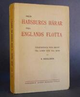 Fr&aring;n Habsburgs h&auml;rar till Englands flotta. Turistintryck fr&aring;n kriget till lands och till sj&ouml;ss.