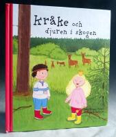 Kr&aring;ke och djuren i skogen
