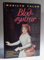 Blodsystrar, kvinnors h&aring;gkomster av franska revolutionen