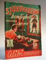 Sj&ouml;r&ouml;varens hemlighet - Alibi magasinet nr 5, 1953