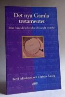 Det nya Gamla testamentet, fr&aring;n det forntida hebreiska till nutida svenska