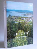 Bergsj&ouml;, en hembygdsbok