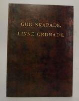 Gud skapade, Linn&eacute; ordnade