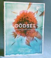 G&ouml;dsel - om tr&auml;dg&aring;rdens n&auml;ringsliv