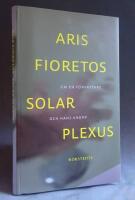 Solar plexus. Om en f&ouml;rfattare och hans kropp